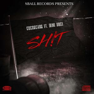 SH!T (feat. Demi_Duce) [Explicit]