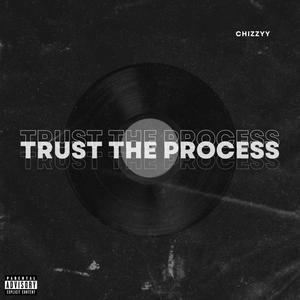 trust the process (Explicit)