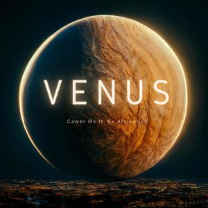 Venus (feat. Ex Alejandro) [Explicit]