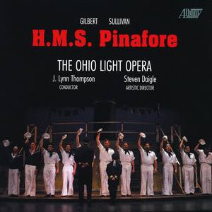 HMS Pinafore (The Lass that Loved a Sailor):Act I: Trio: A British tar is a soaring soul (Ralph, Boatswain and His Mate, Chorus)