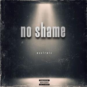 No Shame (Explicit)