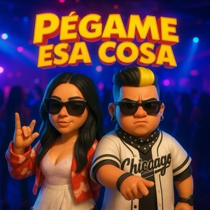 Pegame esa cosa (Explicit)