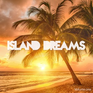 Island Dreams, Vol. 1 (Dreamful Chill Out Tunes)