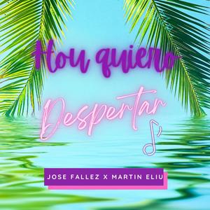 Hoy quiero despertar (feat. Martin Eliu)