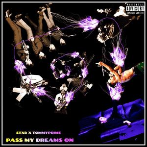 Pass My Dreams On[slowed + reverb](feat. STXR) (Explicit)