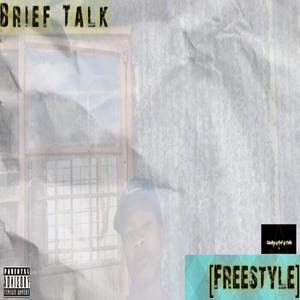 Brief Talk (Freestyle) [Explicit]