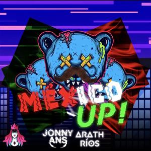 MÉXICO UP! (feat. Arath Rios)