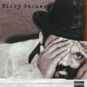 Nicky Barnes (Explicit)