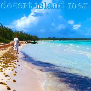 Desert Island Man (feat. J & Trephena) [Explicit]