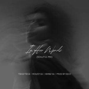 In Her Words (feat. HerbsZA & Prod By Esco) (Soulful Mix)