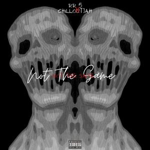 Not The Same (Explicit)