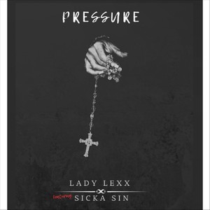 Pressure (feat. Sicka Sin)