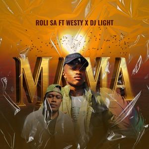 Mama (feat. Westy & Dj light|Explicit)