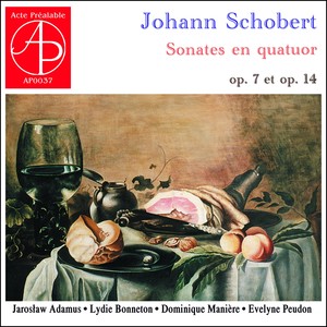 Jochann Schobert: Sonates en quatuor, Op. 7 & 14