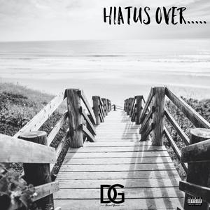 Hiatus Over... (Explicit)