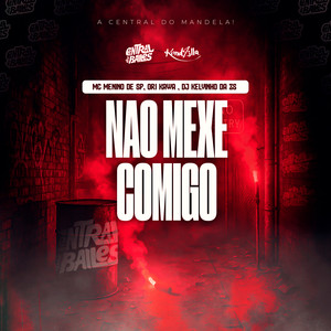 Não Mexe Comigo (Explicit)