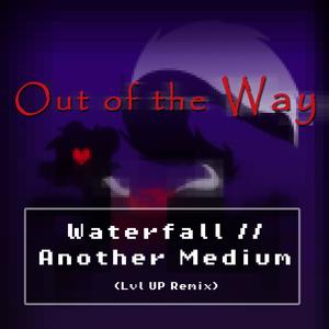 Waterfall // Another Medium LVL UP
