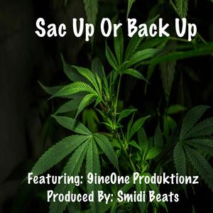 Sac Up Or Back Up (feat. 9ine0ne Produktionz) [Explicit]