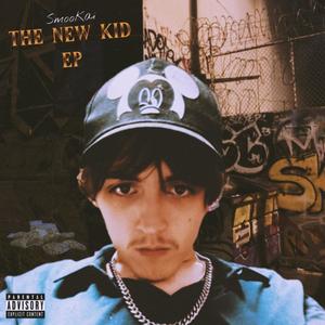 The New Kid EP (Explicit)