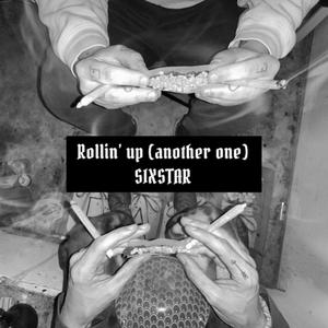 Rollin' up (another one) [Explicit]