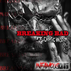 Breaking Bad (feat. Cryptic Wisdom) (Explicit)