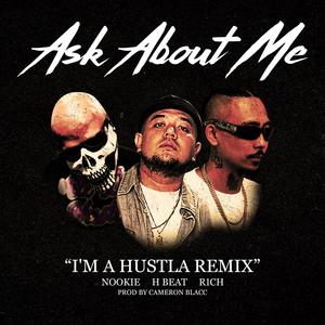 Ask About Me (feat. R1CH & Nookie)