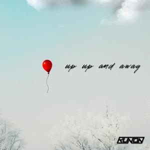 up up & away (Explicit)