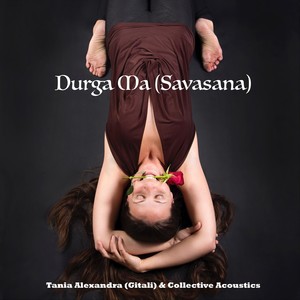 Durga Ma (Savasana)