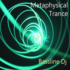 Metaphysical Trance