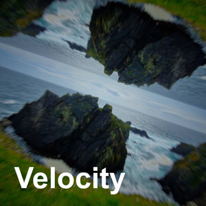 Velocity