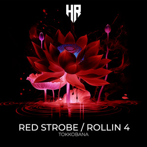 Red Strobe / Rollin 4