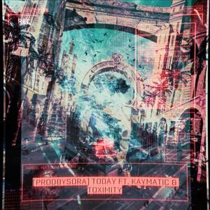 TODAY!(feat. ProdBySora) (Explicit)