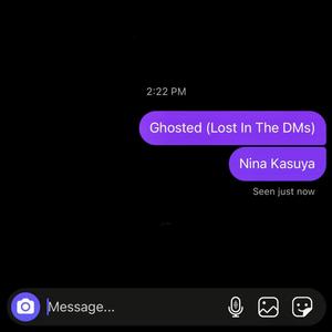 Ghosted (Lost In The DMs) [Explicit]