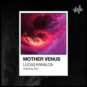 Mother Venus (Original Mix)
