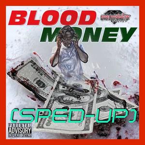 BLOOD MONEY (SPED-UP) [Explicit]