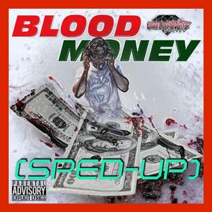 BLOOD MONEY (SPED-UP) (Explicit)