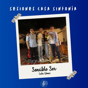 Sensible Ser (feat. Lala Gómez) [En vivo]