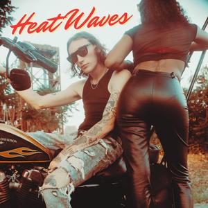 Heat Waves (Explicit)