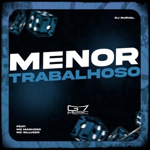 Menor Trabalhoso (Explicit)