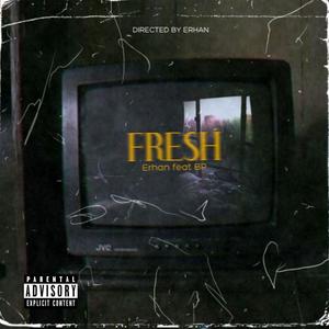 Fresh (feat. B P) [Explicit]