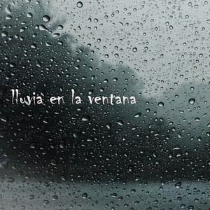 Lluvia en la Ventana