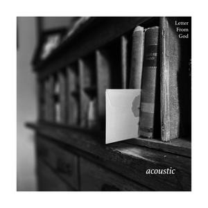 Letter From God (Acoustic)