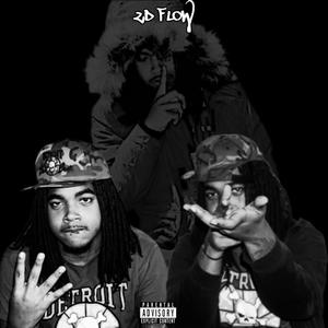 2D Flow (feat. MBK Trelly, MBK Boogz & Baby Sugee) [Explicit]