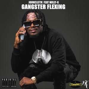 Gangster Flexing Epis 1 (feat. Willy-G)