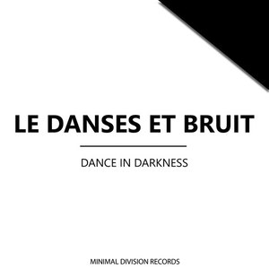 Dance in Darkness