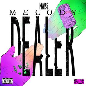 Melody Dealer (Explicit)