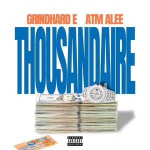 Thousandaire (feat. ATM ALEE) (Explicit)