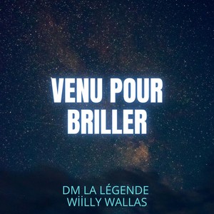 VENU POUR BRILLER