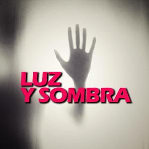 Luz y Sombra(feat. La Cor Rec) (Sencillo)