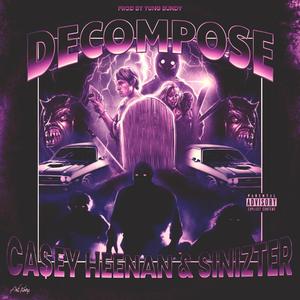 Decompose(feat. Sinizter) (Explicit)